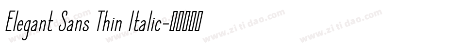 Elegant Sans Thin Italic字体转换